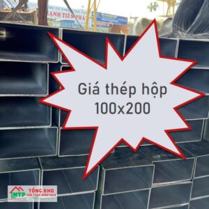 Tham khảo bảng giá thép hộp 100x200 mới nhất - Chiết khấu cao