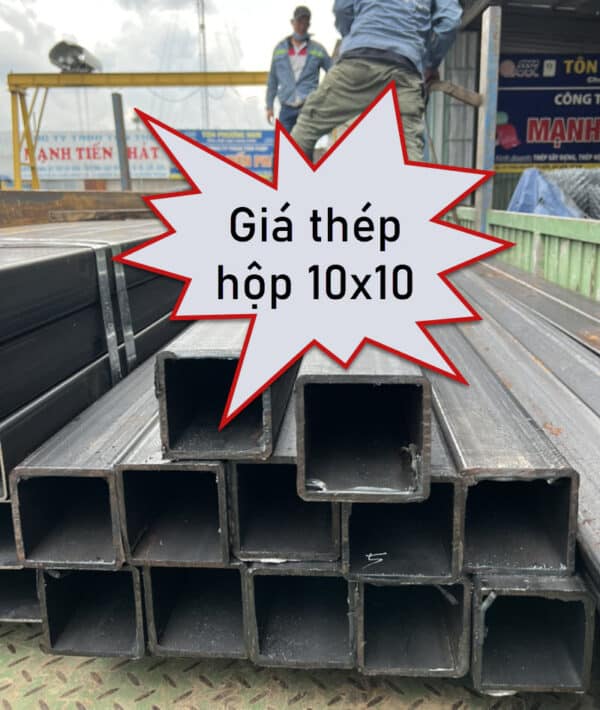 Tham khảo bảng giá thép hộp 10x10 hôm nay