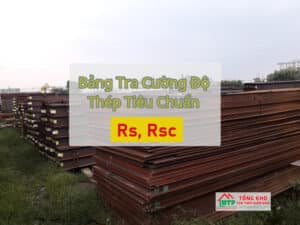 Tham Khảo Bảng Tra Cường Độ Thép Tiêu Chuẩn Mới Nhất