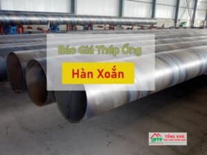 Cập Nhật Giá Thép Ống Thép Hàn Xoắn Mới Nhất