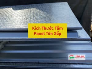 Kích Thước Tấm Panel Tôn Xốp Cách Nhiệt Tiêu Chuẩn