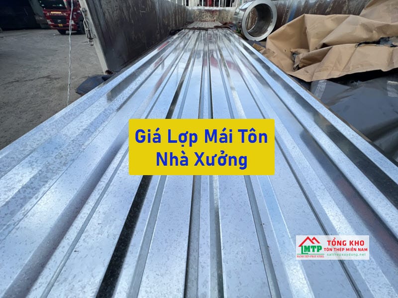 Báo Giá Lợp Mái Tôn Nhà Xưởng Mới Nhất Hôm Nay