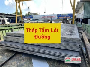 Cập nhật bảng báo giá thép tấm lót đường mới nhất - Liên hệ ngay CK 5%