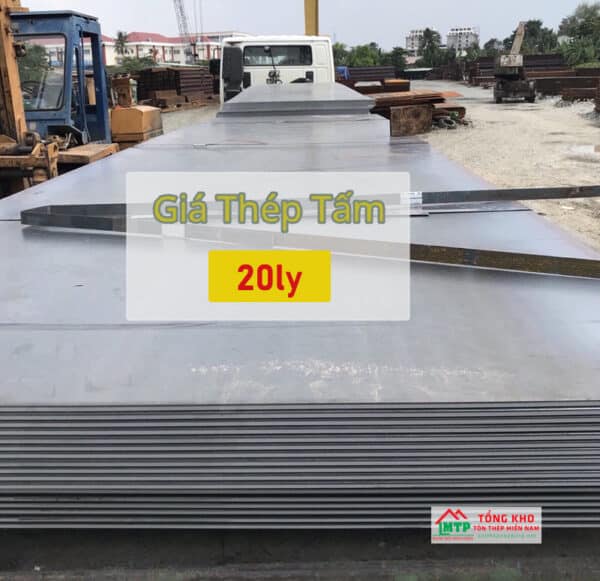 Tham khảo bảng báo giá thép tấm 20ly mới nhất hôm nay - Liên hệ ngay Ck 5%