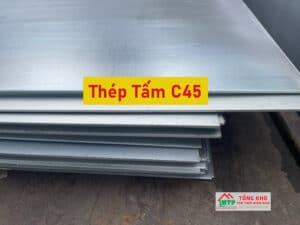 Tham khảo bảng báo giá thép tấm C45 mới nhất hôm nay - Liên hệ ngay CK 5%
