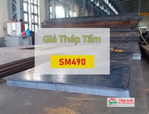 Cập nhật bảng báo giá thép tấm SM490 mới nhất hôm nay