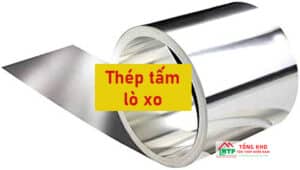 Cùng MTP tìm hiểu về giá thép tấm lò xo - Liên hệ ngay CK 5%