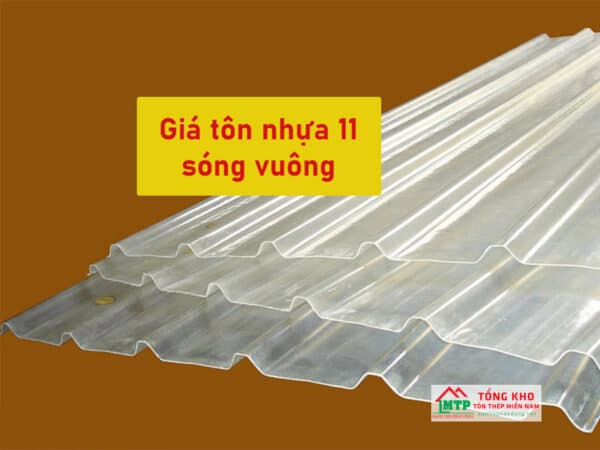 Tham khảo bảng báo giá tôn nhựa 11 sóng vuông mới nhất - Liên hệ ngay giảm 5%